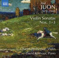 Paul Juon: Violin Sonatas Nos. 1-3