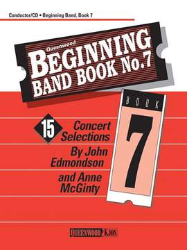 Edmondson, J: Beginning Band Book No.7 (conductor)