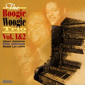 The Boogie Woogie Trio, Vol. 1 & 2