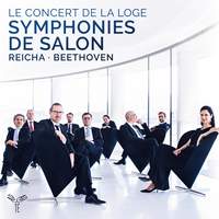 Reicha: Grande Symphonie de Salon & Beethoven: Septet, Op. 20