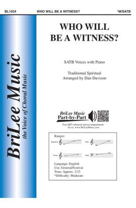 Who Will Be a Witness?