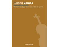 Vamos, R: The Violinist’s Daily Warm-Ups and Scale System