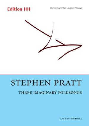Pratt, S: Three Imaginary Folksongs