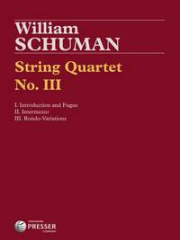 Schuman, W: String Quartet No. 3 C major