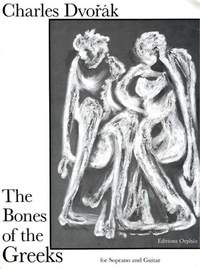 Dvorak, C: The Bones Of The Greek