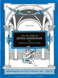 Johnson, J: The Lute Works Of John Johnson Vol. 3