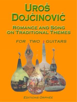 Dojcinovic, U: Romance and Songs on Traditional Themes