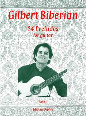 Biberian, G: 24 Preludes Book 1