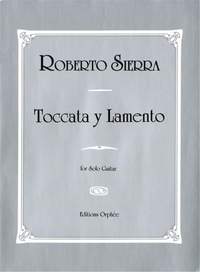 Sierra, R: Toccata Y Lamento