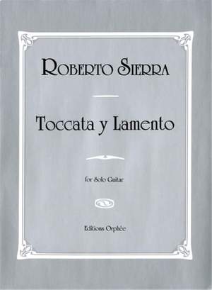 Sierra, R: Toccata Y Lamento