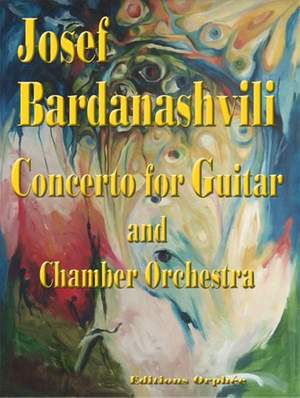 Bardanashvili, J: Concerto for Guitar and Chamber Orchestra