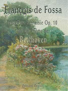 Fossa, F d: Troisième Fantaisie Op. 10 op. 10