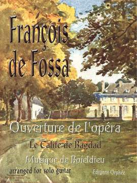Boieldieu, F: Ouverture De L'Opéra: Le Calife De Bagdad