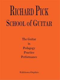 Pick, R: Richard Pick: School Of Guitar