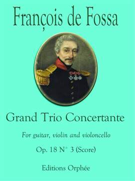 Fossa, F d: Grand Trio Concertante Op. 18 No. 3 op. 18/3