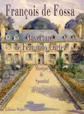 Spontini, G: Ouverture de Fernando Cortez