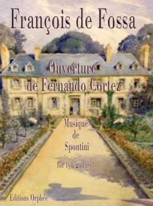 Spontini, G: Ouverture de Fernando Cortez