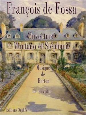 Berton, H: Ouverture Montano et Stephanie