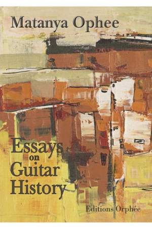 Ophee, M: Essays on Guitar History