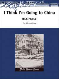 Pierce, R: I Think I'm Going To China
