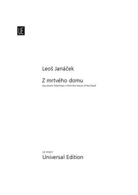Janácek, L: From the House of the Dead (New Critical Edition)
