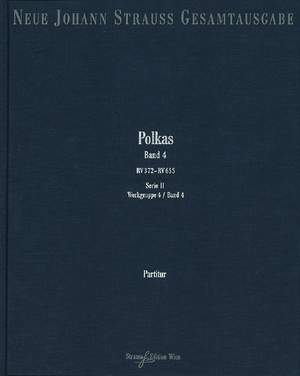 Strauß (Son), J: Polkas Band 4 RV 372-655 Vol. 4