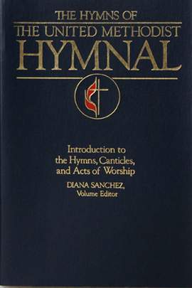 The Hymns Of The United Methodist Hymnal