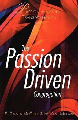 Millard, K: The Passion Driven Congregation