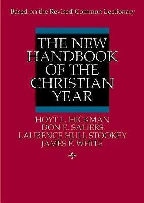 Hickman, H L: The New Handbook Of The Christian Year