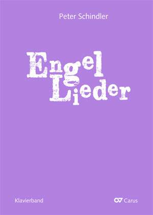Peter Schindler: Engel Lieder