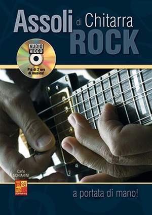 Carlo Schiarini: Assoli di chitarra rock? a portata di mano!