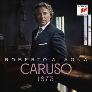 Roberto Alagna - Caruso 1873 - Vinyl Edition