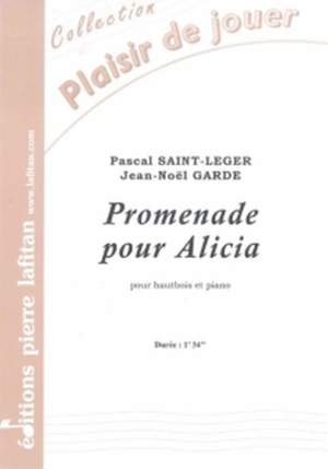 Pascal Saint-Leger: Promenade pour Alicia