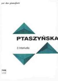 Marta Ptaszynska: 3 Interludes