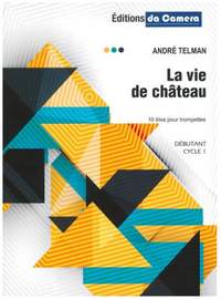 André Telman: La Vie De Chateau