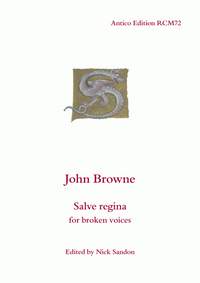 Browne, John: Salve regina for broken voices