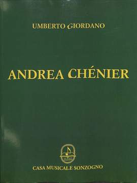 Umberto Giordano: Andrea Chénier