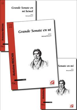 Reicha, Antoine: 3 Grandes Sonates. Grande Sonate en ut, Grande Sonate en mi bémol, Grande Sonate en mi
