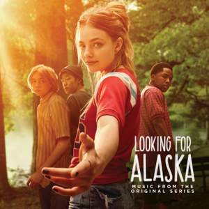 Looking for Alaska (Music from the Original Series)