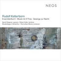 Rudolf Kelterborn: Ensemble-Buch I, Musik mit 5 Trios & Gesänge zur Nacht (Live)
