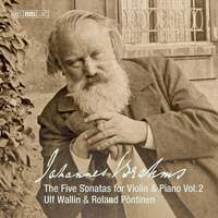 Brahms: The Five Sonatas for Violin & Piano Vol. 2