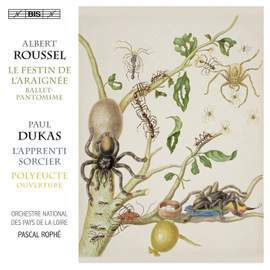 Roussel: Le Festin d’Araignée & Dukas: L’Apprenti Sorcier