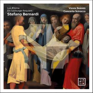Bernardi: Lux Aeterna & Ein Salzburger Requiem