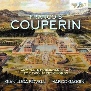 F Couperin: Complete Published Trios for Two Harpsichords