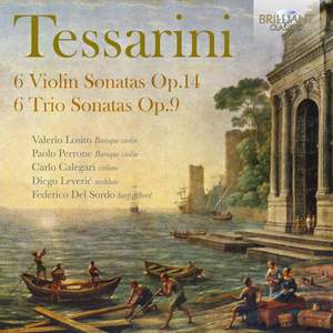 Tessarini: Violin Sonatas Op.14 & Trio Sonatas Op.9