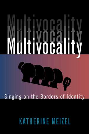 Multivocality: Singing on the Borders of Identity
