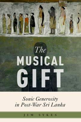 The Musical Gift: Sonic Generosity in Post-War Sri Lanka