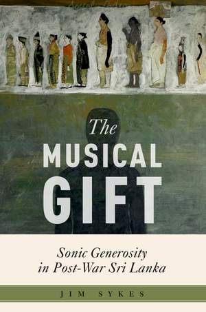 The Musical Gift: Sonic Generosity in Post-War Sri Lanka