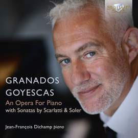 Granados: Goyescas - An Opera for Piano