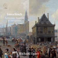 Sweelinck: Fantasias, Toccatas & Variations